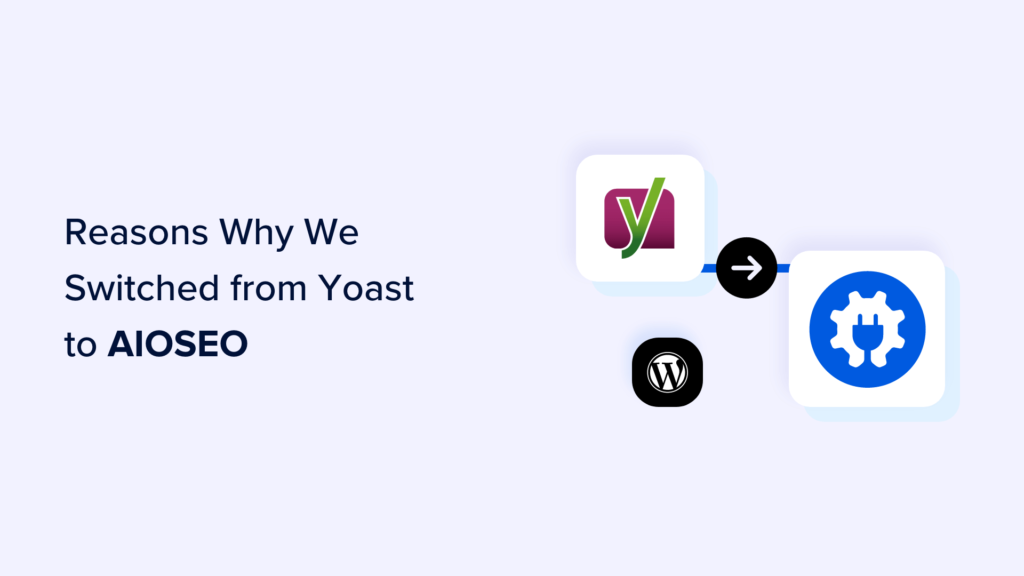 17 Reasons Why We Switched From Yoast to All in One SEO