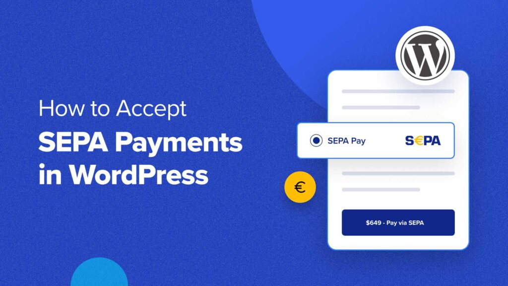 How to Accept SEPA Payments in WordPress (2 Easy Ways)