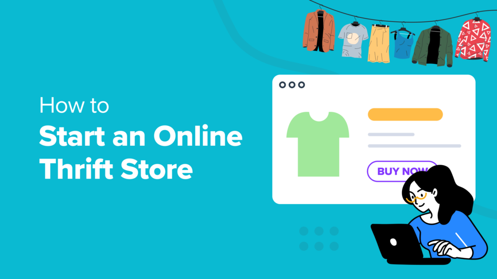 How to Start an Online Thrift Store Using WordPress (2024)