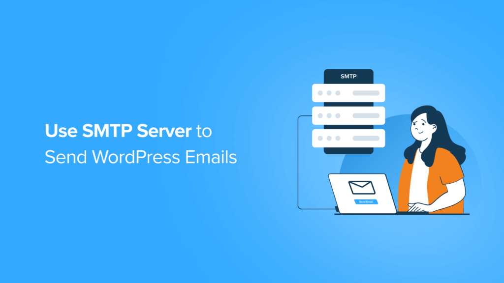 How to Use SMTP Server to Send WordPress Emails