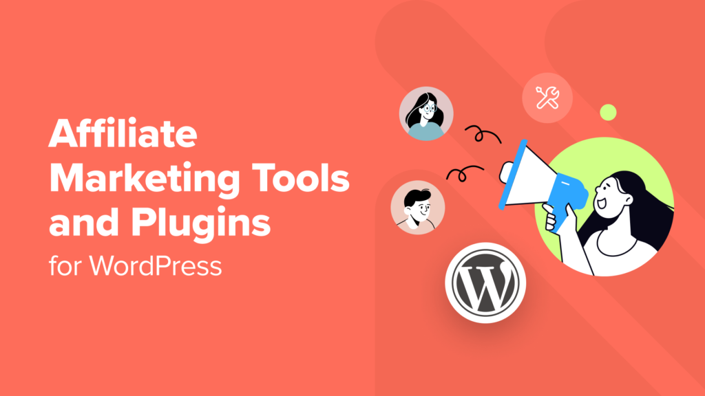 10 Best Affiliate Marketing Tools and Plugins for WordPress