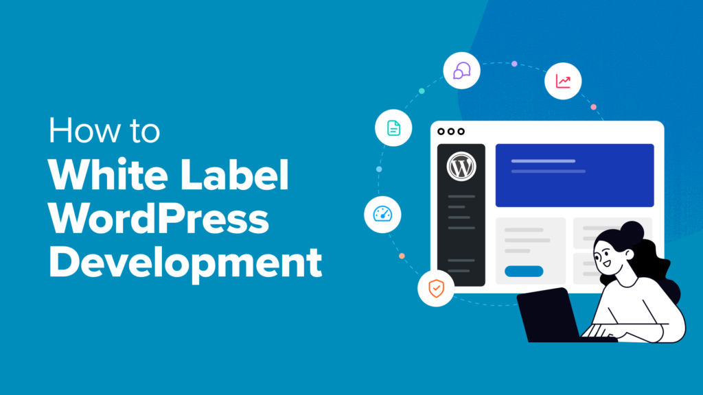 How to White Label WordPress Development for Digital Agencies