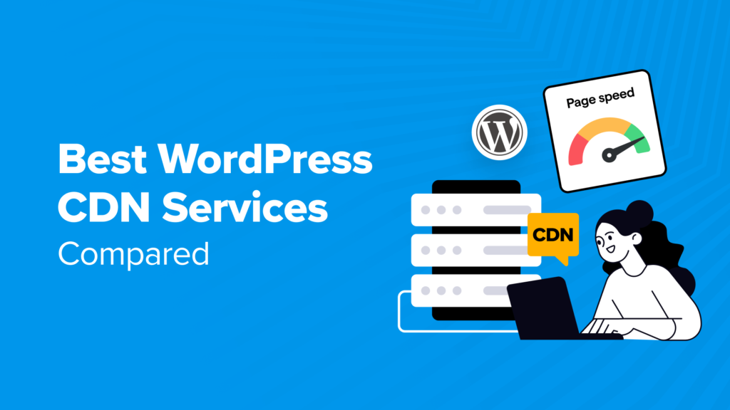 7 Best WordPress CDN Services in 2024 (Compared)