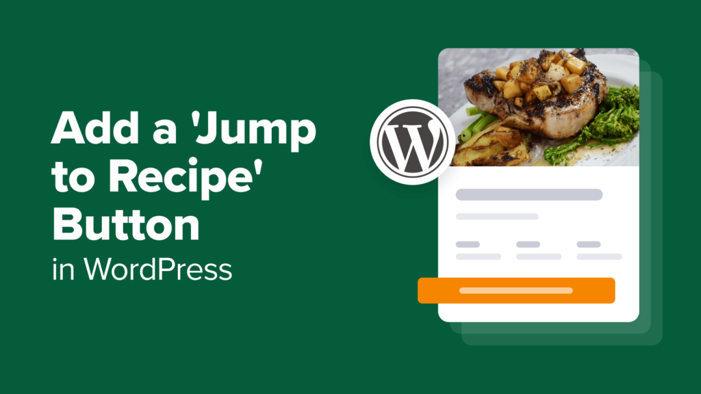 How to Add a 'Jump to Recipe' Button in WordPress (2 Easy Ways)