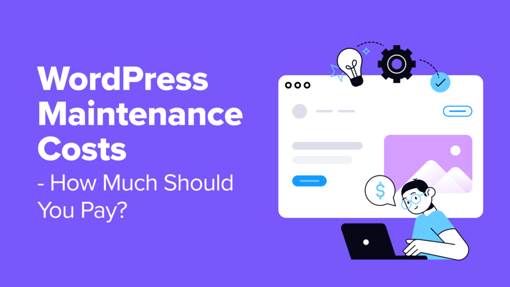 WordPress Maintenance Costs - How Much Should You Pay?