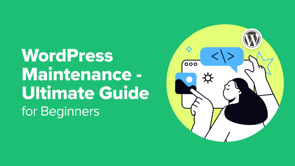 WordPress Maintenance - Ultimate Guide for Beginners (2024)