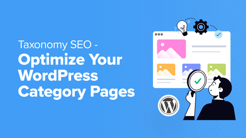 Taxonomy SEO - How to Optimize Your WordPress Category Pages