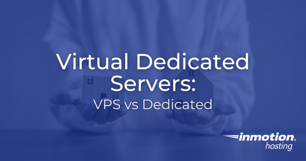 Virtual Dedicated Servers: VPS vs Dedicated Article Hero